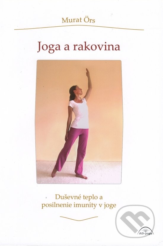 Kniha: Joga a rakovina (Murat Örs). Matys, 2018 Kniha: Joga a rakovina (Murat Örs). Matys, 2018