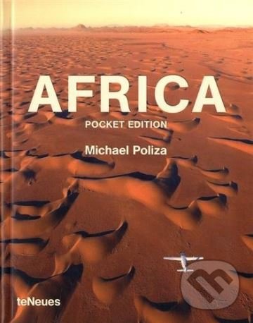 Kniha: Africa (Michael Poliza). Te Neues, 2018 Kniha: Africa (Michael Poliza). Te Neues, 2018