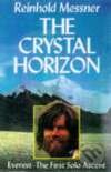 Kniha: Crystal Horizon, The (Reinhold Messner). The Crowood, 1998 Kniha: Crystal Horizon, The (Reinhold Messner). The Crowood, 1998