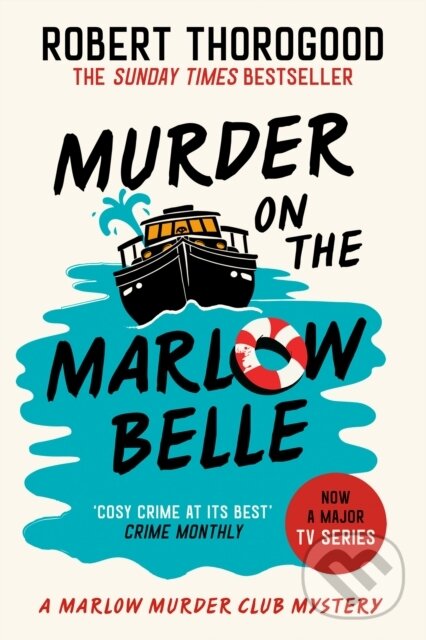 Kniha: Murder on the Marlow Belle (Robert Thorogood). HarperCollins Publishers, 2025 Kniha: Murder on the Marlow Belle (Robert Thorogood). HarperCollins Publishers, 2025