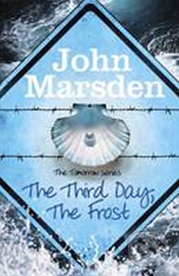 Kniha: The Third Day, The Frost (John Marsden). Kniha: The Third Day, The Frost (John Marsden).