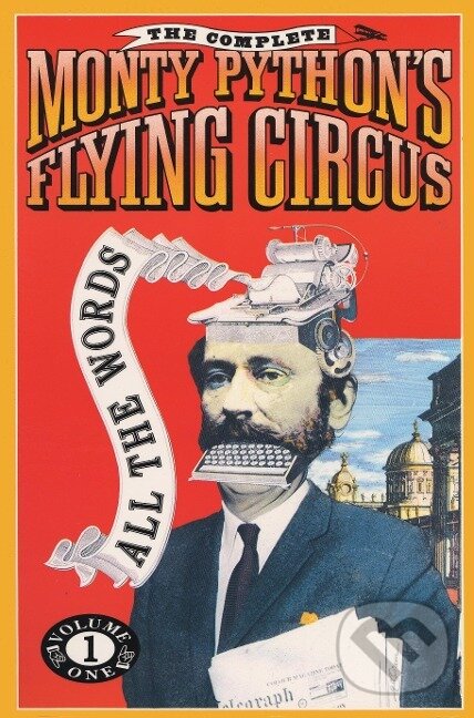 Kniha: The Complete Monty Python's Flying Circus: All the Words (Monty Python). Panteon, 1989 Kniha: The Complete Monty Python's Flying Circus: All the Words (Monty Python). Panteon, 1989