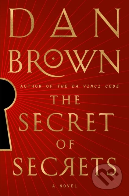 Kniha: The Secret of Secrets (Dan Brown). Random US, 2025 Kniha: The Secret of Secrets (Dan Brown). Random US, 2025