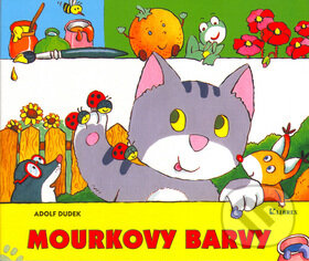 Kniha: Mourkovy barvy (Adolf Dudek). Librex, 2002 Kniha: Mourkovy barvy (Adolf Dudek). Librex, 2002