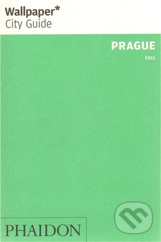 Kniha: Prague 2011 - Wallpaper City Guide (Phaidon). Phaidon, 2011 Kniha: Prague 2011 - Wallpaper City Guide (Phaidon). Phaidon, 2011