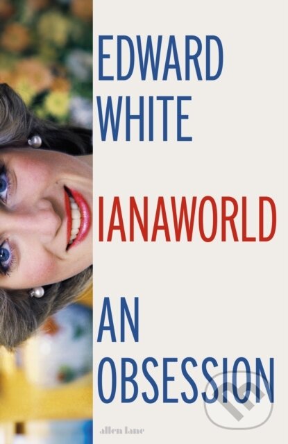 Kniha: Dianaworld (Edward White). Penguin Books, 2025 Kniha: Dianaworld (Edward White). Penguin Books, 2025