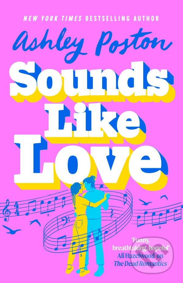 Kniha: Sounds Like Love (Ashley Poston). HarperCollins Publishers, 2025 Kniha: Sounds Like Love (Ashley Poston). HarperCollins Publishers, 2025