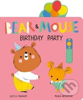 Kniha: Bear and Mouse Birthday Party (Mária Nerádová). , 2021 Kniha: Bear and Mouse Birthday Party (Mária Nerádová). , 2021