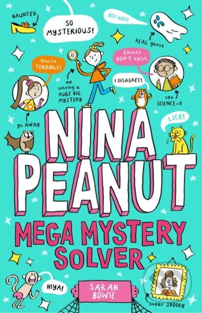 Kniha: Nina Peanut: Mega Mystery Solver (Book 2) (Sarah Bowie). Scholastic, 2024 Kniha: Nina Peanut: Mega Mystery Solver (Book 2) (Sarah Bowie). Scholastic, 2024
