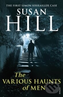Kniha: The Various Haunts Of Men (Susan Hill). Vintage, 2011 Kniha: The Various Haunts Of Men (Susan Hill). Vintage, 2011