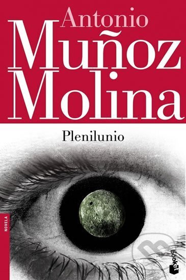 Kniha: Plenilunio (Munoz Antonio Molina). Booket, 2013 Kniha: Plenilunio (Munoz Antonio Molina). Booket, 2013