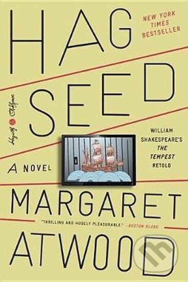 Kniha: Hag-Seed (Margaret Atwoodová). Hogarth, 2017 Kniha: Hag-Seed (Margaret Atwoodová). Hogarth, 2017