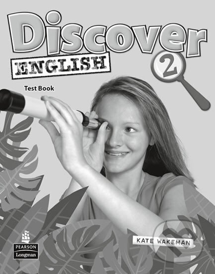 Kniha: Discover English Global 2 Test Book (Kate Wakeman). Pearson, 2010 Kniha: Discover English Global 2 Test Book (Kate Wakeman). Pearson, 2010