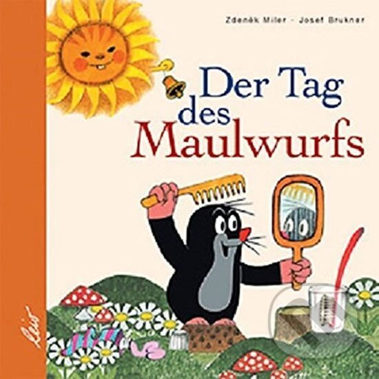 Kniha: Der Tag des Maulwurfs (Zdeněk Miler). , 2003 Kniha: Der Tag des Maulwurfs (Zdeněk Miler). , 2003