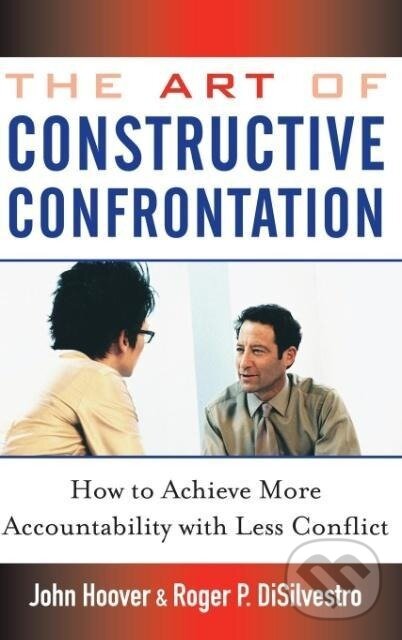 Kniha: The Art of Constructive Confrontation (John Hoover). John Wiley & Sons, 2005 Kniha: The Art of Constructive Confrontation (John Hoover). John Wiley & Sons, 2005