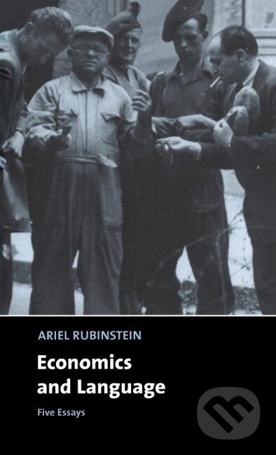 Kniha: Economics and Language (Ariel Rubinstein). Cambridge University Press, 2004 Kniha: Economics and Language (Ariel Rubinstein). Cambridge University Press, 2004