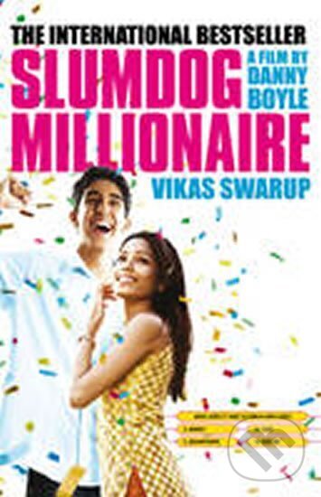 Kniha: Slumdog Millionaire (film) (Vikas Swarup). Transworld, 2009 Kniha: Slumdog Millionaire (film) (Vikas Swarup). Transworld, 2009