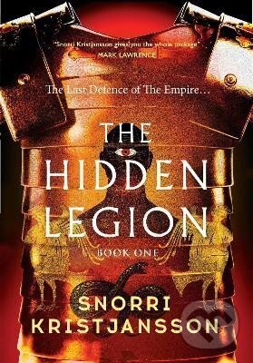 Kniha: The Hidden Legion (Snorri Kristjánsson). Rebellion, 2023 Kniha: The Hidden Legion (Snorri Kristjánsson). Rebellion, 2023
