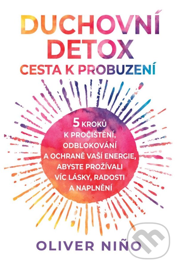 Kniha: Duchovní detox (Oliver Nino). Pragma, 2025 Kniha: Duchovní detox (Oliver Nino). Pragma, 2025