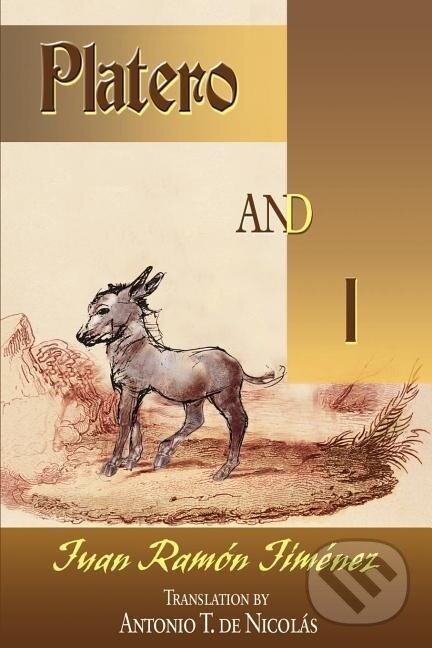 Kniha: Platero and I (Juan Ramón Jimenéz). iUniverse, Inc., 2000 Kniha: Platero and I (Juan Ramón Jimenéz). iUniverse, Inc., 2000