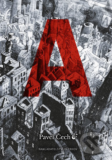 Kniha: A - Komiks (malá) (Pavel Čech). Petrkov, 2018 Kniha: A - Komiks (malá) (Pavel Čech). Petrkov, 2018