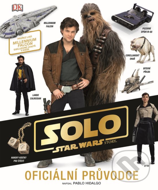 Kniha: Star Wars: Han Solo (Pablo Hidalgo). Egmont ČR, 2018 Kniha: Star Wars: Han Solo (Pablo Hidalgo). Egmont ČR, 2018
