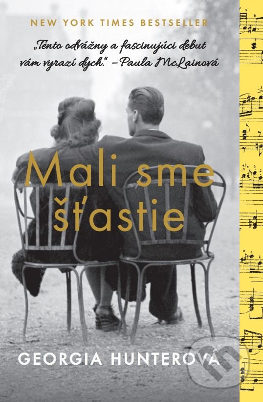 Kniha: Mali sme šťastie (Georgia Hunter). Tatran, 2018 Kniha: Mali sme šťastie (Georgia Hunter). Tatran, 2018