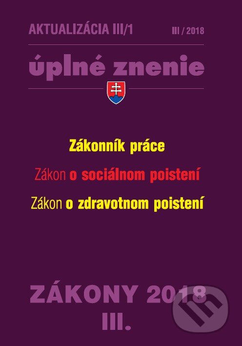 Kniha: Aktualizácia III/1 2018 (Poradca s.r.o.). Poradca s.r.o., 2018 Kniha: Aktualizácia III/1 2018 (Poradca s.r.o.). Poradca s.r.o., 2018
