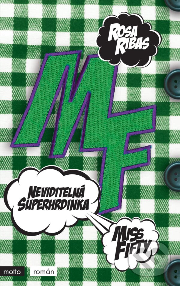 Kniha: Neviditelná superhrdinka (Rosa Ribas). Motto, 2018 Kniha: Neviditelná superhrdinka (Rosa Ribas). Motto, 2018