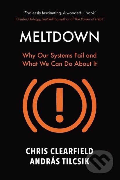 Kniha: Meltdown (András Tilcsik a Chris Clearfield). Atlantic Books, 2018 Kniha: Meltdown (András Tilcsik a Chris Clearfield). Atlantic Books, 2018