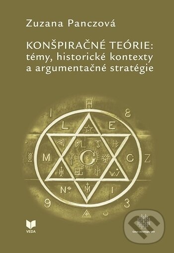 Kniha: Konšpiračné teórie (Zuzana Panczová). VEDA, 2017 Kniha: Konšpiračné teórie (Zuzana Panczová). VEDA, 2017