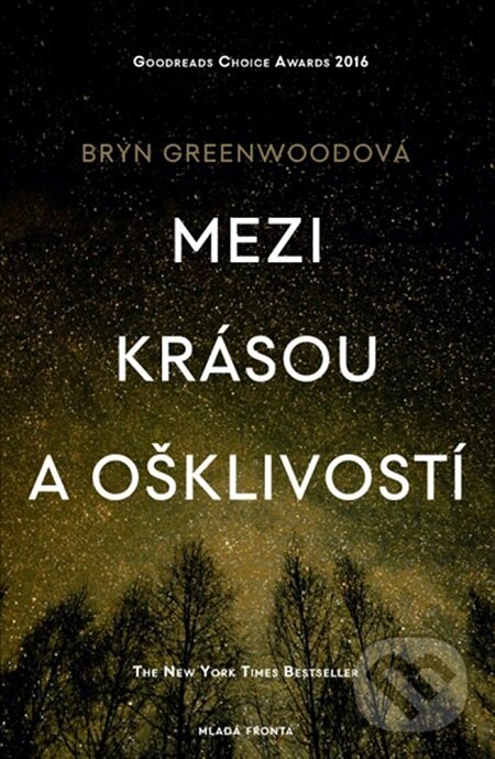 E-kniha: Mezi krásou a ošklivostí (Bryn Greenwood). Mladá fronta, 2018 E-kniha: Mezi krásou a ošklivostí (Bryn Greenwood). Mladá fronta, 2018