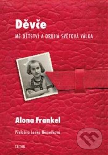 Kniha: Děvče (Alona Frankel). Triton, 2018 Kniha: Děvče (Alona Frankel). Triton, 2018