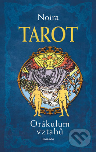 Kniha: Tarot (Noiura). Pragma, 2018 Kniha: Tarot (Noiura). Pragma, 2018