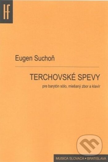 Kniha: Terchovské spevy (Eugen Suchoň). Hudobný fond Bratislava, 2018 Kniha: Terchovské spevy (Eugen Suchoň). Hudobný fond Bratislava, 2018