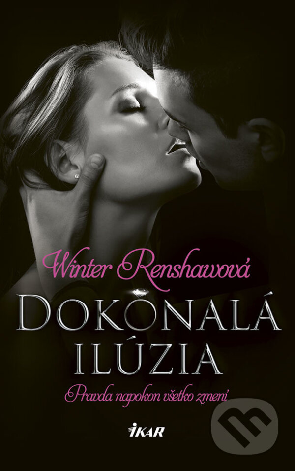 E-kniha: Dokonalá ilúzia (Winter Renshaw). Ikar, 2018 E-kniha: Dokonalá ilúzia (Winter Renshaw). Ikar, 2018