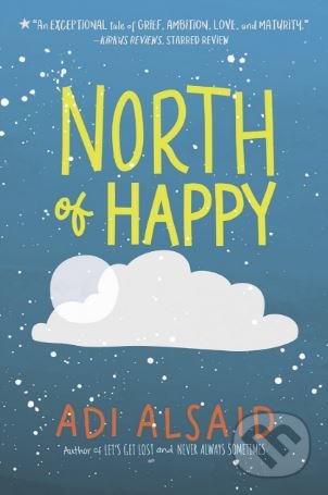 Kniha: North of Happy (Adi Alsaid). Harlequin, 2017 Kniha: North of Happy (Adi Alsaid). Harlequin, 2017