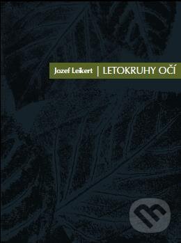 Kniha: Letokruhy očí (Jozef Leikert). Luna, 2017 Kniha: Letokruhy očí (Jozef Leikert). Luna, 2017