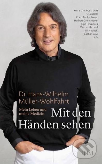 Kniha: Mit den Händen sehen (Hans-Wilhelm Müller-Wohlfahrt a Friedrich-Karl Sandmann). Insel Verlag, 2018 Kniha: Mit den Händen sehen (Hans-Wilhelm Müller-Wohlfahrt a Friedrich-Karl Sandmann). Insel Verlag, 2018