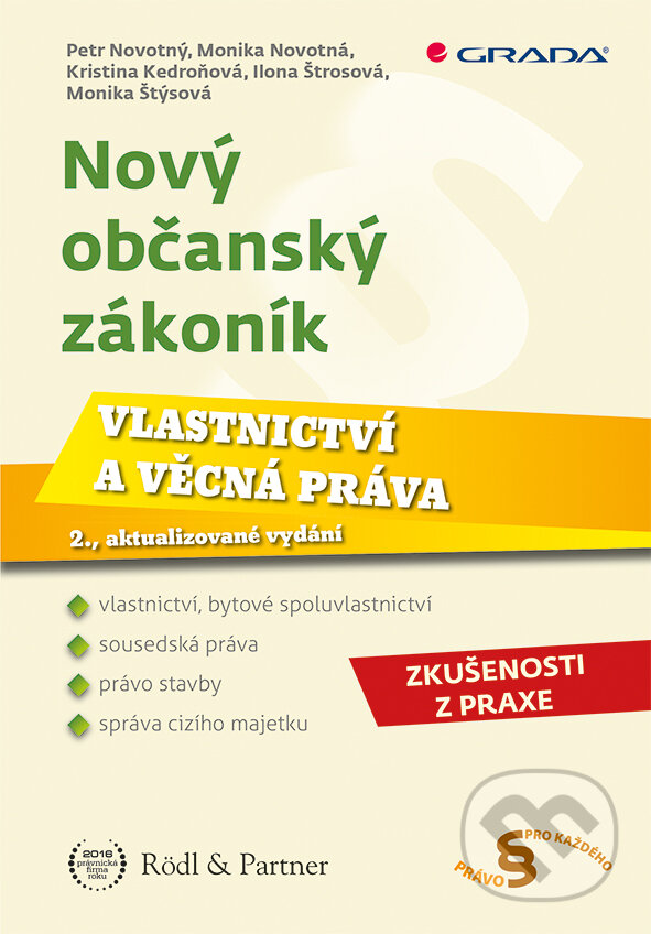 E-kniha: Nový občanský zákoník - Vlastnictví a věcná práva (Petr Novotný a kolektív). Grada, 2017 E-kniha: Nový občanský zákoník - Vlastnictví a věcná práva (Petr Novotný a kolektív). Grada, 2017