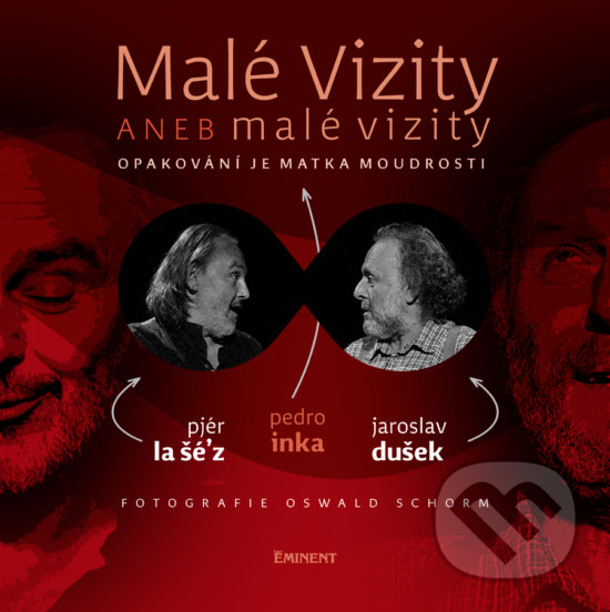 Kniha: Malé vizity aneb malé vizity (Pjér La Šé'z). Eminent, 2018 Kniha: Malé vizity aneb malé vizity (Pjér La Šé'z). Eminent, 2018
