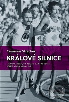Kniha: Králové silnice (Cameron Stracher). Mladá fronta, 2018 Kniha: Králové silnice (Cameron Stracher). Mladá fronta, 2018