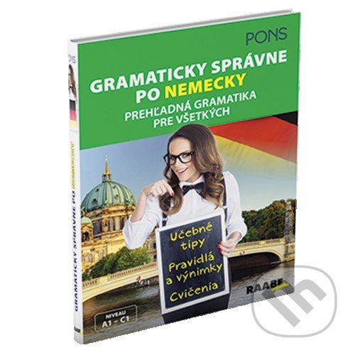 Kniha: Gramaticky správne po nemecky (Alke Hauschilt). Raabe, 2018 Kniha: Gramaticky správne po nemecky (Alke Hauschilt). Raabe, 2018