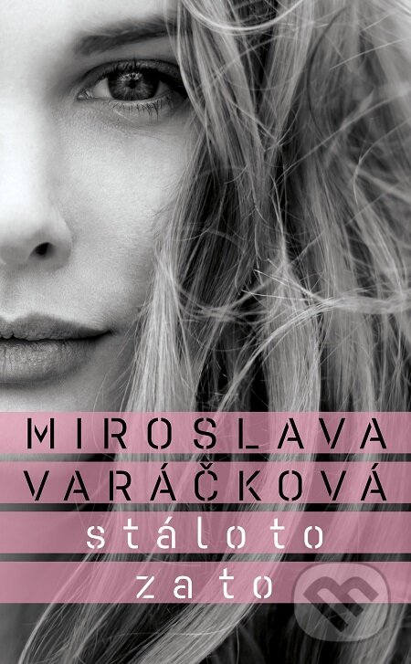 E-kniha: Stálo to za to (Miroslava Varáčková). Slovart, 2018 E-kniha: Stálo to za to (Miroslava Varáčková). Slovart, 2018