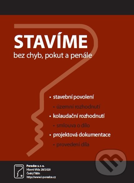 Kniha: Stavíme (Poradce s.r.o.). Poradce s.r.o., 2018 Kniha: Stavíme (Poradce s.r.o.). Poradce s.r.o., 2018