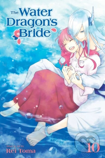 Kniha: The Water Dragon's Bride, Vol. 10 (Rei Toma). Viz Media, 2019 Kniha: The Water Dragon's Bride, Vol. 10 (Rei Toma). Viz Media, 2019