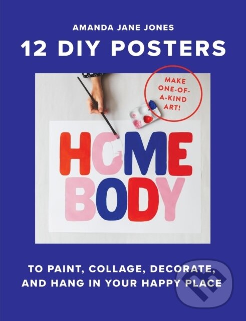 Kniha: Homebody (Amanda Jane Jones). Workman Publishing, 2024 Kniha: Homebody (Amanda Jane Jones). Workman Publishing, 2024