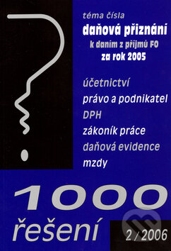 Kniha: 1000 řešení 2/2006 (Eugenie Dokoupilová a Marián Kandrik). Poradce s.r.o., 2006 Kniha: 1000 řešení 2/2006 (Eugenie Dokoupilová a Marián Kandrik). Poradce s.r.o., 2006