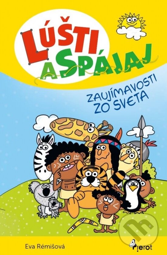Kniha: Lúšti a spájaj - Zaujímavosti zo sveta (Petr Šulc). Pierot, 2025 Kniha: Lúšti a spájaj - Zaujímavosti zo sveta (Petr Šulc). Pierot, 2025