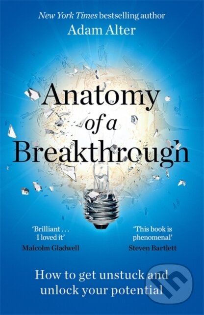 Kniha: Anatomy of a Breakthrough (Adam Alter). Bonnier Books, 2024 Kniha: Anatomy of a Breakthrough (Adam Alter). Bonnier Books, 2024